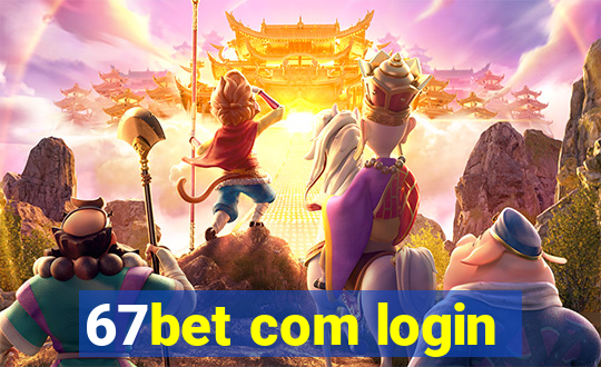 67bet com login